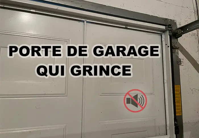 Porte de garage qui grince : 3 causes et solutions