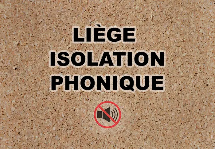 Liège et isolation phonique : efficace ?